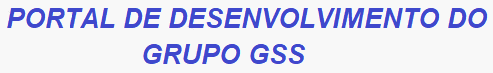 Portal de Desenvolvimento do Grupo GSS